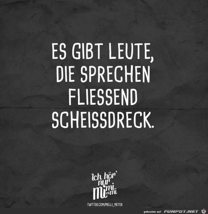 fließend Scheißdreck fließend Scheißdreck