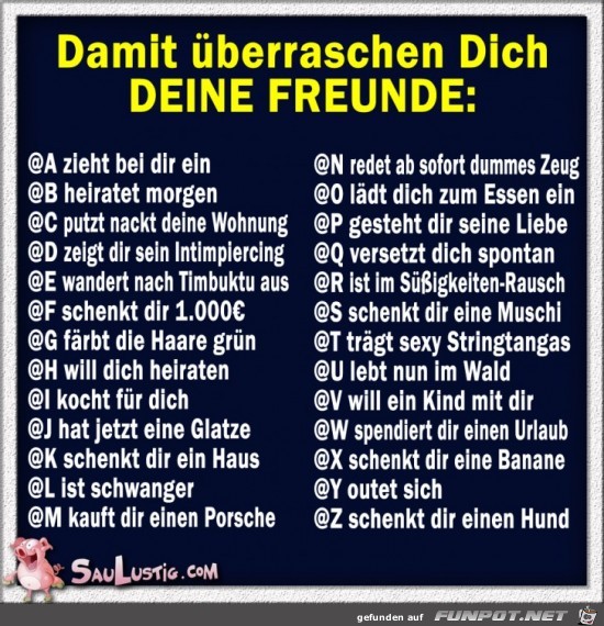 Damit berraschen Dich Deine Freunde