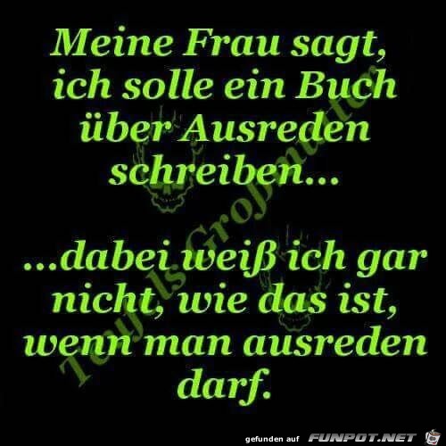 Meine Frau sagt... Meine Frau sagt...