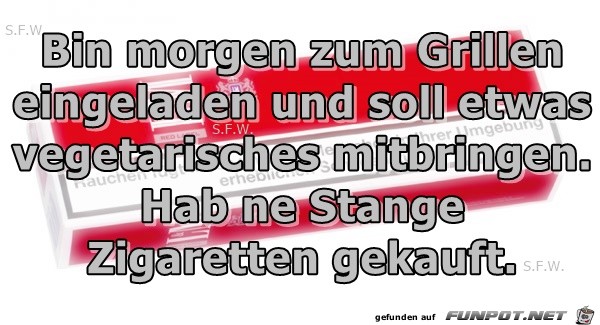 Bin morgen zum Grillen Bin morgen zum Grillen