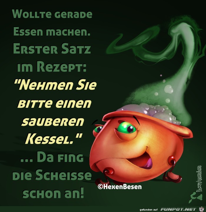 Bitte einen sauberen Kessel Bitte einen sauberen Kessel