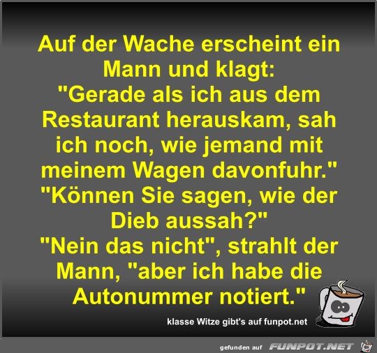 Auf der Wache erscheint ein Mann und klagt Auf der Wache erscheint ein Mann und klagt