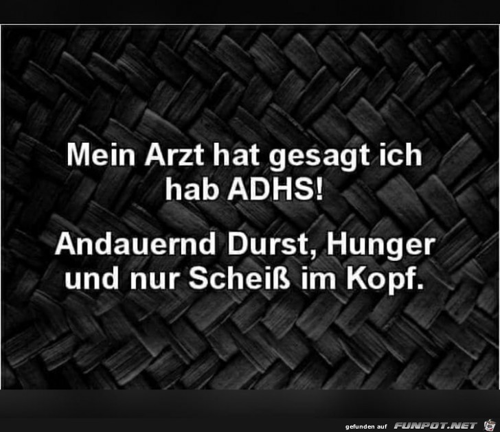 Ich habe ADHS