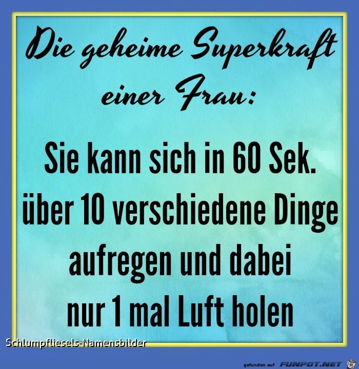 Die geheime Superkraft