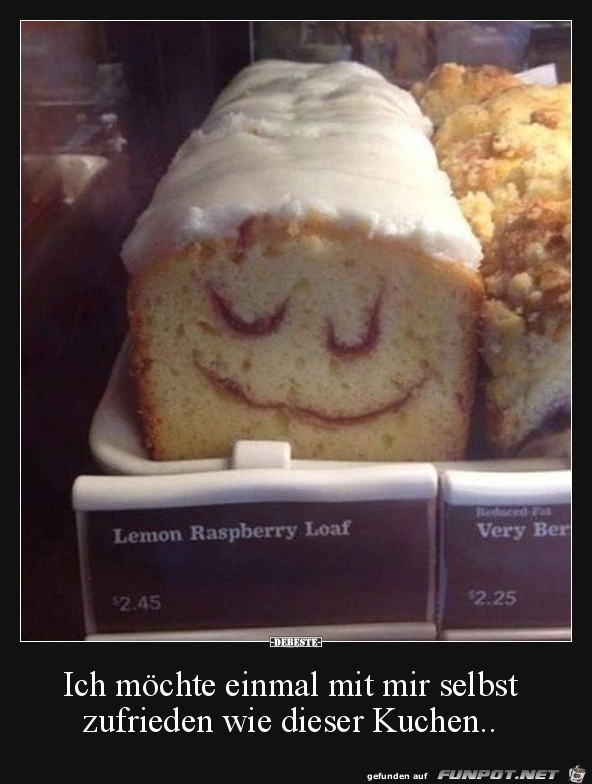 zufrieden sein wie dieser Kuchen zufrieden sein wie dieser Kuchen
