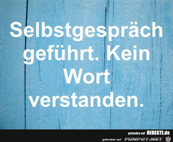 Selbstgespräch geführt Selbstgespräch geführt