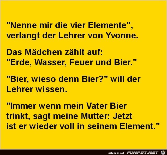 nenne mir die vier Elemente......