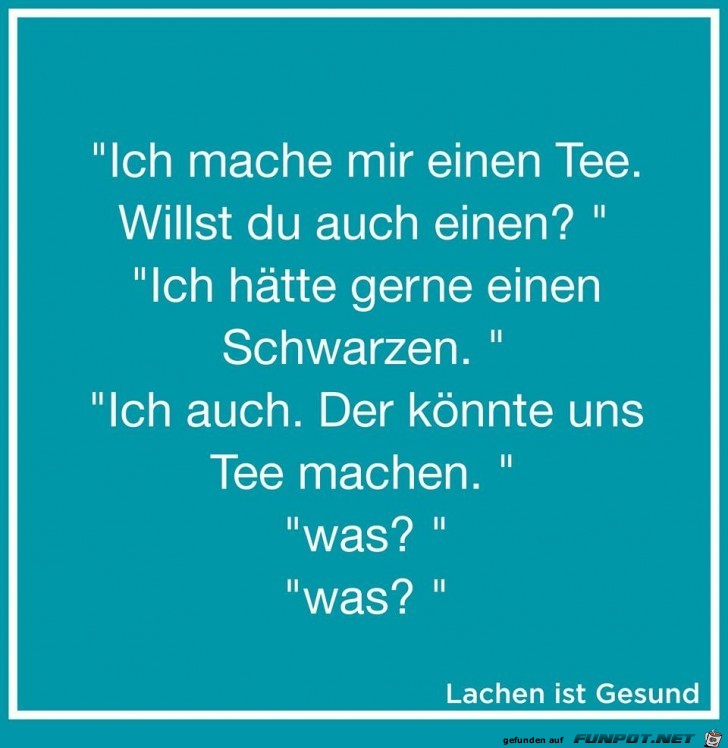 Ich mache mir einen Tee