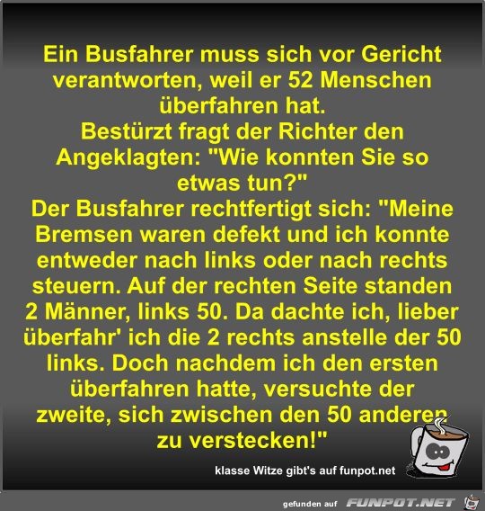 Ein Busfahrer muss sich vor Gericht verantworten Ein Busfahrer muss sich vor Gericht verantworten
