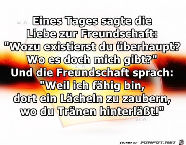 Eines Tages sagte