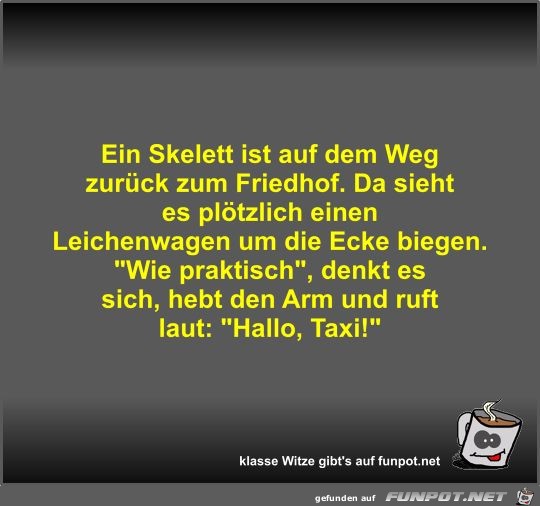 Ein Skelett ist auf dem Weg zurück zum Friedhof Ein Skelett ist auf dem Weg zurück zum Friedhof