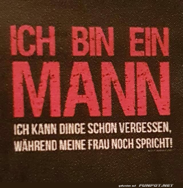 Ich bin ein Mann Ich bin ein Mann