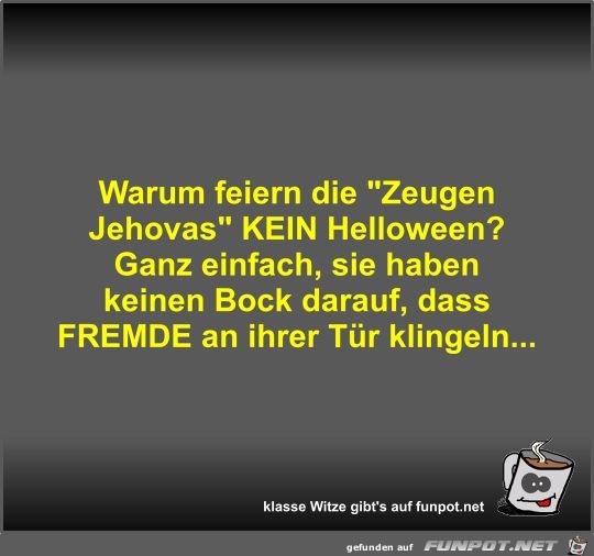 Warum feiern die Warum feiern die