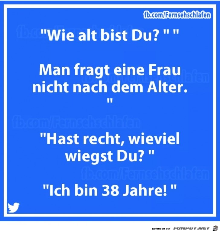 Wie alt bist du? Wie alt bist du?