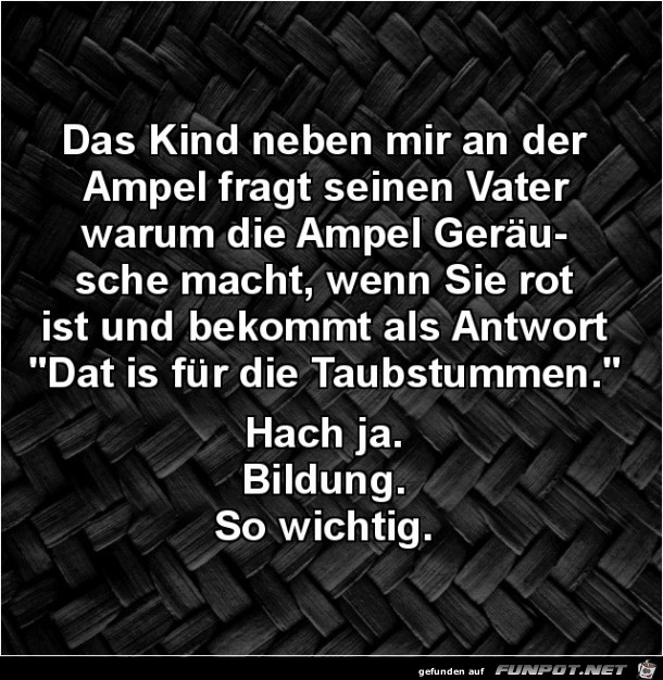 das Kind neben mir an der Ampel..... das Kind neben mir an der Ampel.....
