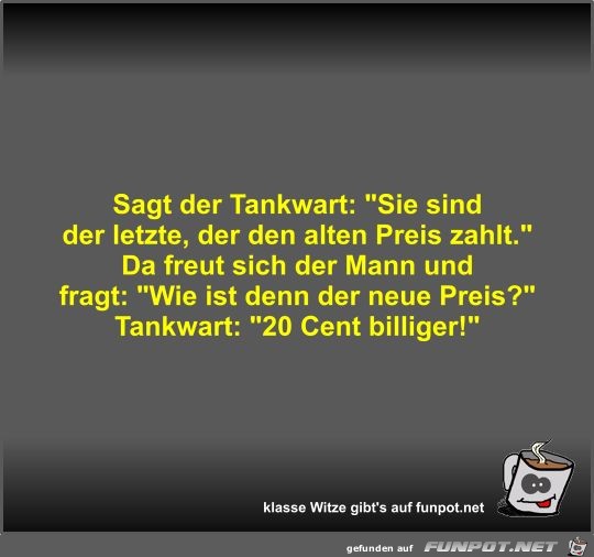 Sagt der Tankwart