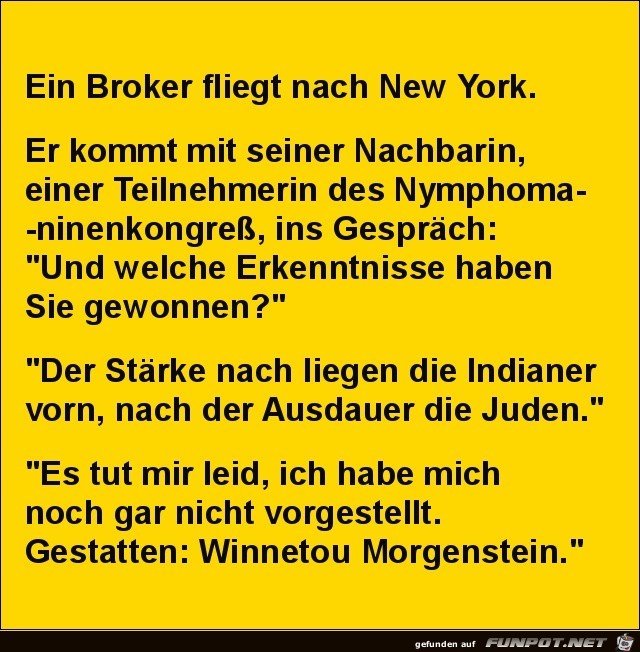 ein Broker fliegt nach New York,....