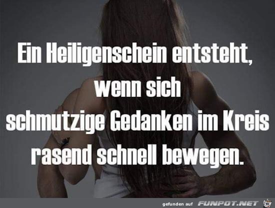 ein Heiligenschein entsteht,.... ein Heiligenschein entsteht,....