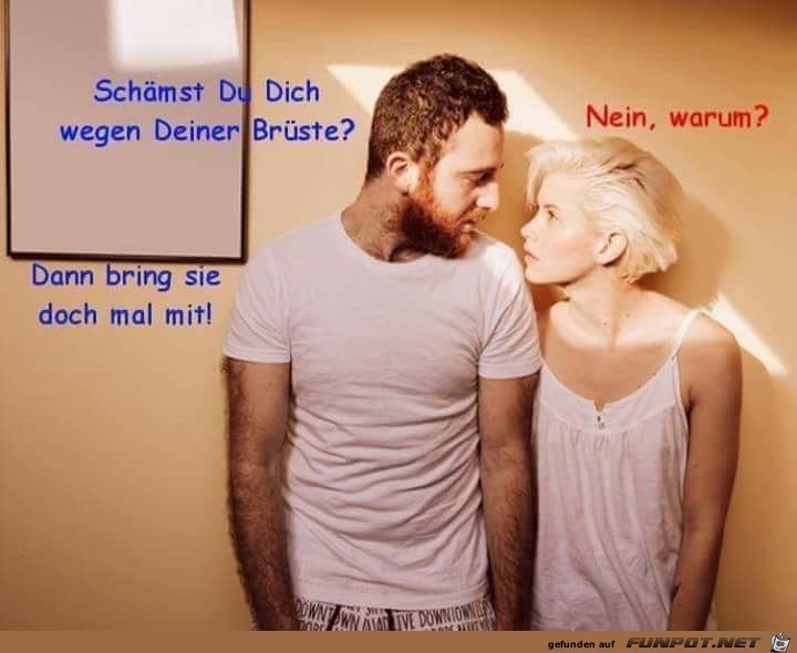 Schämst Du Dich wegen Deiner Brüste Schämst Du Dich wegen Deiner Brüste