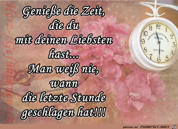 Geniesse die Zeit