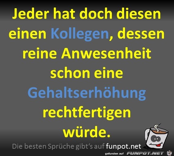Der eine Kollege Der eine Kollege