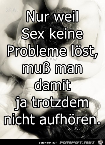 Nur weil Sex keine