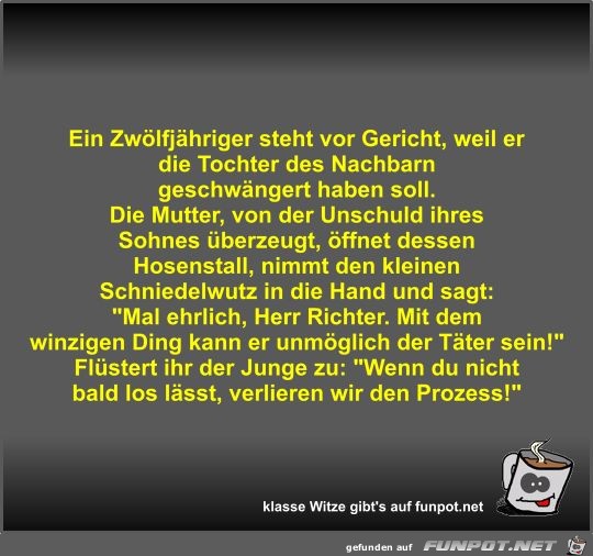 Ein Zwölfjähriger steht vor Gericht Ein Zwölfjähriger steht vor Gericht