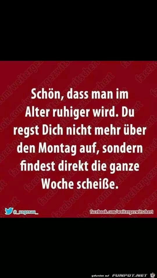 m Alter ruhiger werden....