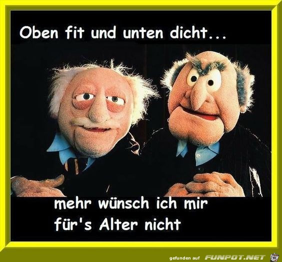 oben fit und unten.....