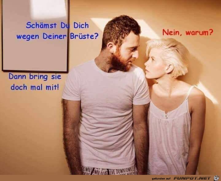 Schämst du dich wegen deiner Brüste? Schämst du dich wegen deiner Brüste?