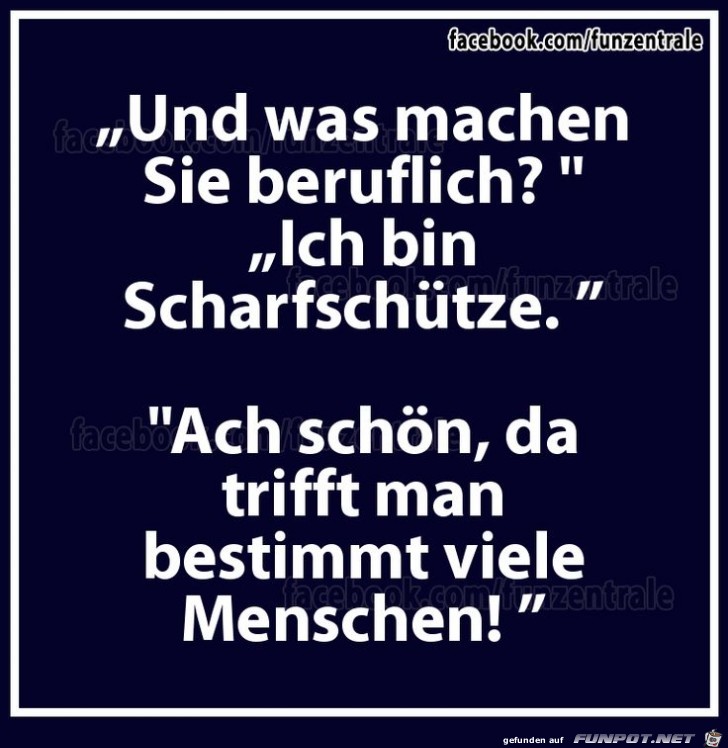 und was machen sie beruflich?.....