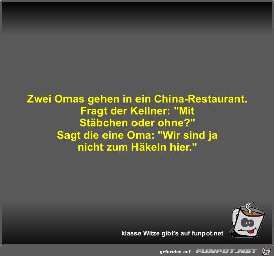 Zwei Omas gehen in ein China-Restaurant