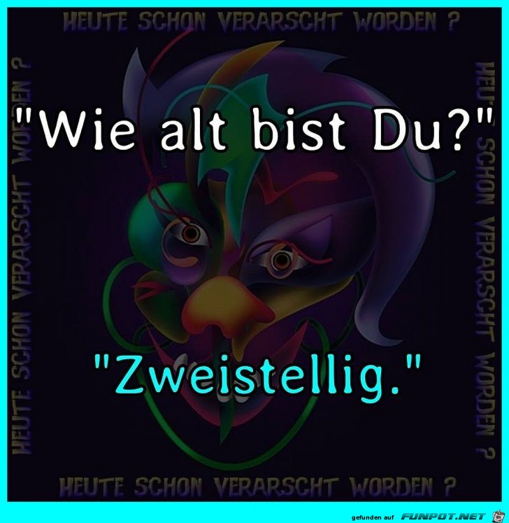 Wie alt bist Du