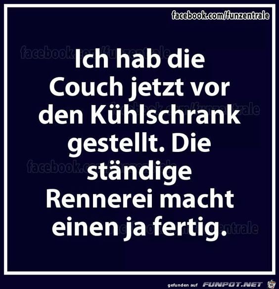 die ständige Rennerei macht einen fertig die ständige Rennerei macht einen fertig