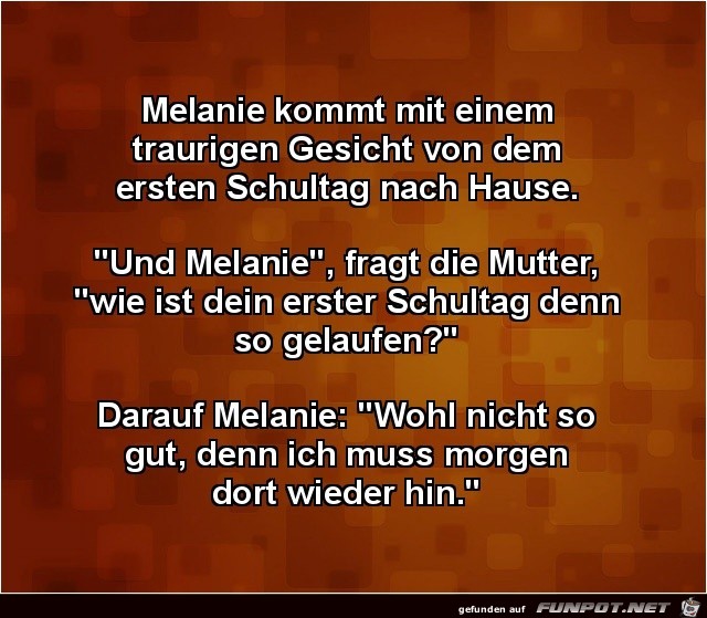 Melanie kommt traurig nach Hause.... Melanie kommt traurig nach Hause....