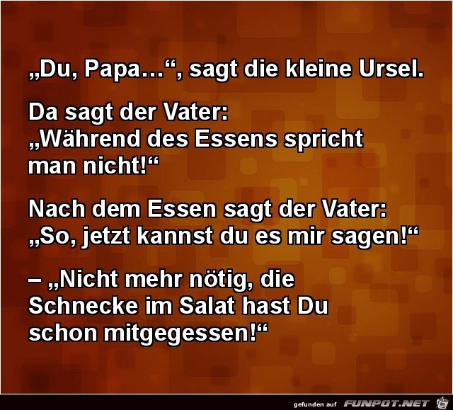 Papa zur Tochter....