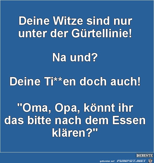 Witze unter der Grtellinie