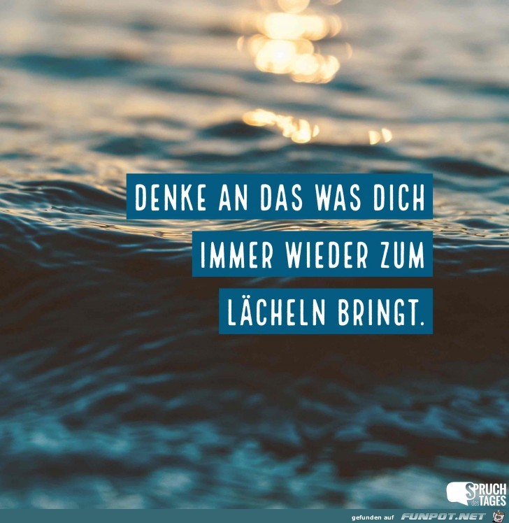 denke-an-das-was-dich-immer-wieder-zum-laecheln-bringt denke-an-das-was-dich-immer-wieder-zum-laecheln-bringt