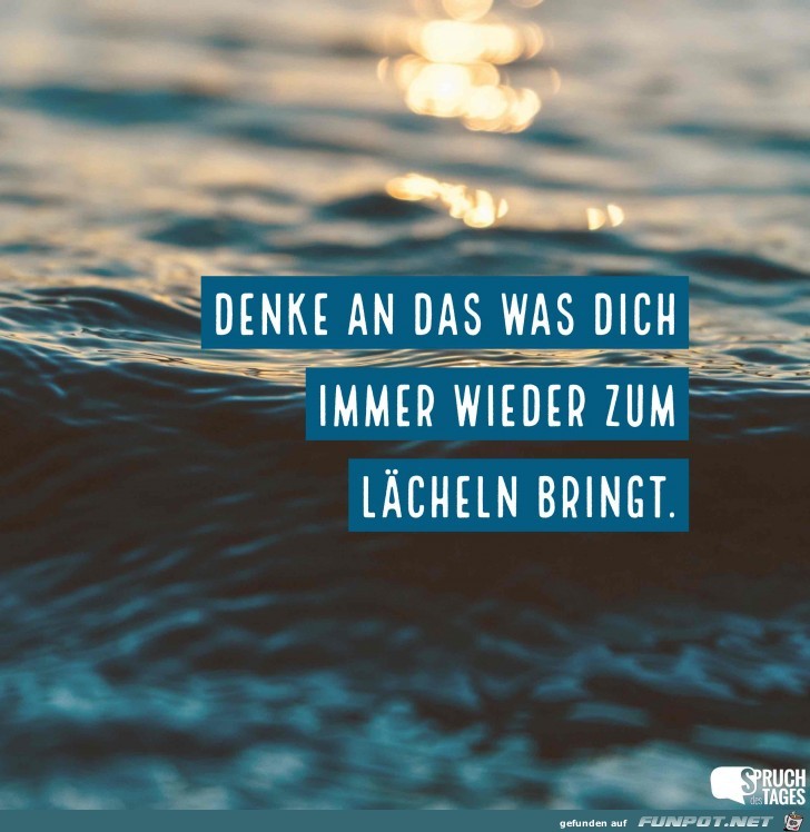 denke-an-das-was-dich-immer-wieder-zum-laecheln-bringt