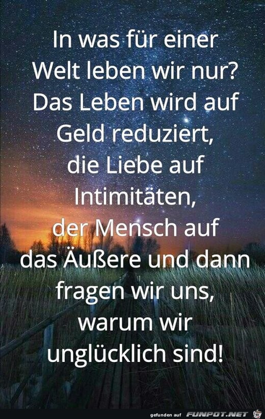 In was fuer einer Welt leben wir