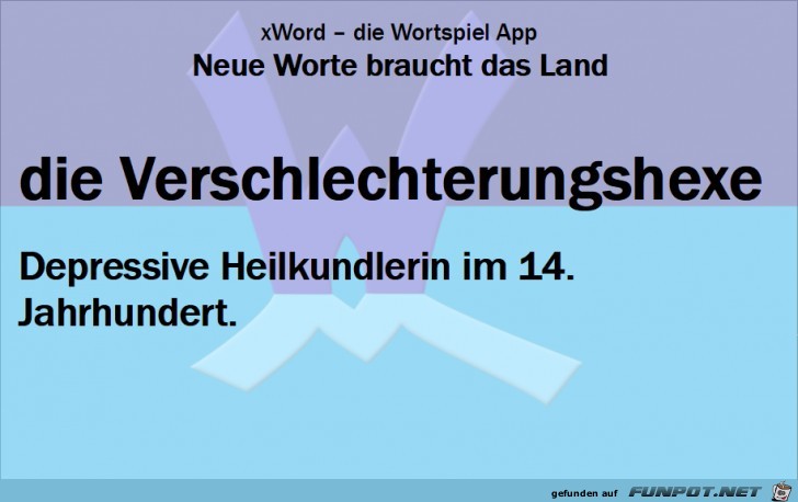Neue-Worte-Verschlechterungshexe Neue-Worte-Verschlechterungshexe