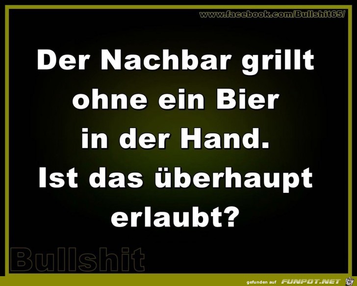 Der Nachbar grillt Der Nachbar grillt