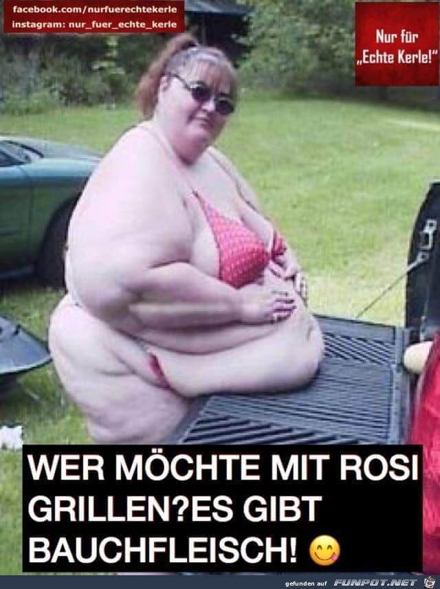 Wer mchte mit Rosi grillen?