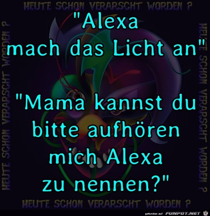 Alexa mach das Licht an Alexa mach das Licht an