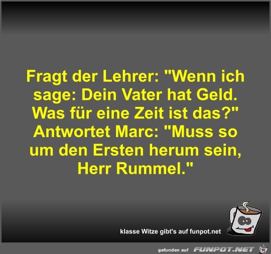 Fragt der Lehrer Fragt der Lehrer