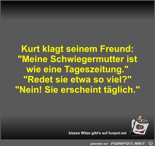 Kurt klagt seinem Freund Kurt klagt seinem Freund