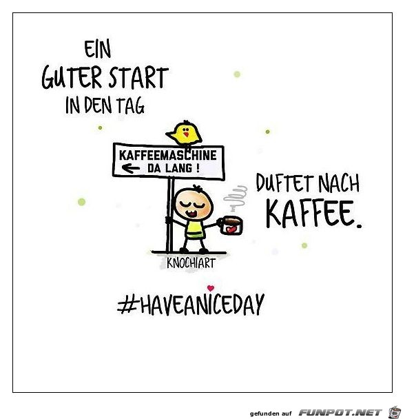 Guter Start in den Tag Guter Start in den Tag