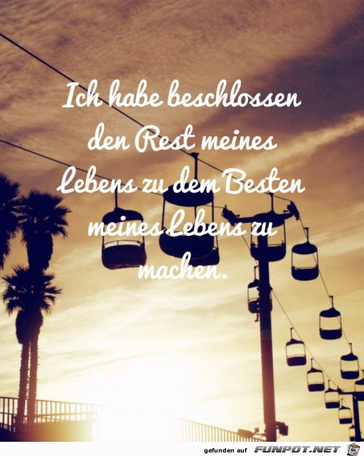 ich-habe-beschlossen-den-rest-meines-lebens-