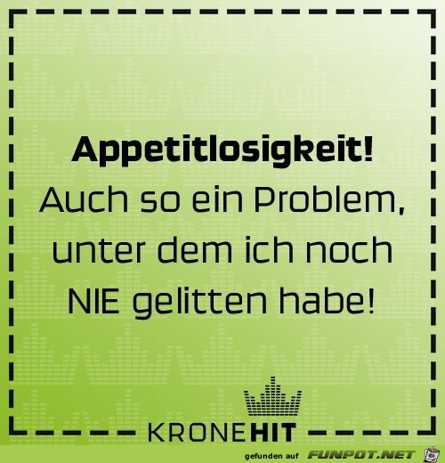 Appetitlosigkeit Appetitlosigkeit
