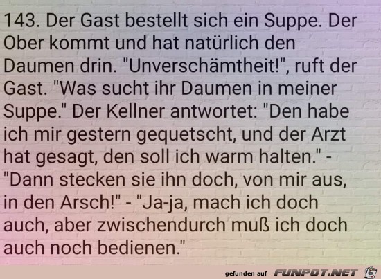 der Gast bestellt sich eine Suppe..... der Gast bestellt sich eine Suppe.....